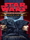 Dynasty of Evil (eBook): Star Wars: Darth Bane Series, Book 3